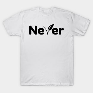 Never Leaf - 01 T-Shirt